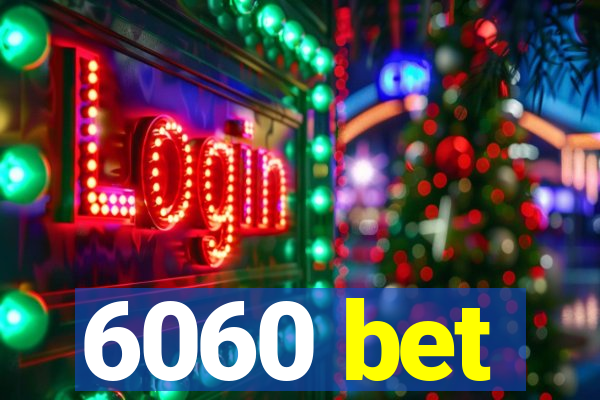 6060 bet